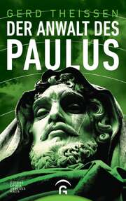Gerd Theißen - Der Anwalt des Paulus Der Anwalt des Paulus