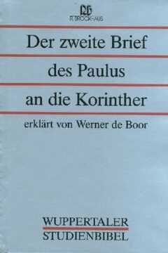 Werner de Boor - Der zweite Brief des Paulus an die Korinther Der zweite Brief des Paulus an die Korinther