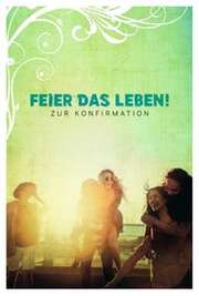 Albert Frey - Ann-Marie Falk - Feier das Leben! Feier das Leben!