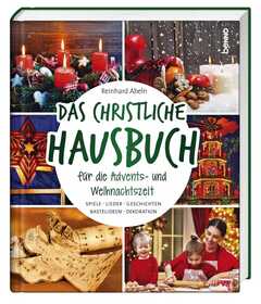 Das christliche Hausbuch für die Advents- & Weihnachtszeit