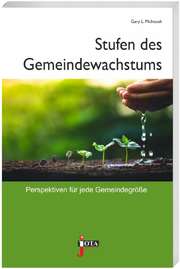Gary McIntosh - Stufen des Gemeindewachstums Stufen des Gemeindewachstums