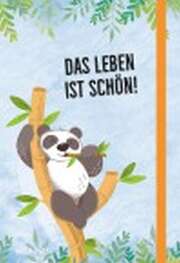 Reinhard Engeln - Notizbuch Panda: Das Leben ist schön! Notizbuch Panda: Das Leben ist schön!