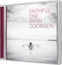 Brian Doerksen - Faithful One Faithful One