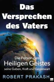 Robert Prakash - Das Versprechen des Vaters Das Versprechen des Vaters