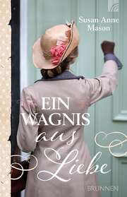 Ein Wagnis aus Liebe Ein Wagnis aus Liebe