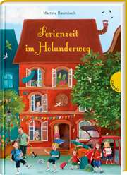 Martina Baumbach - Verena Körting - Ferienzeit im Holunderweg Ferienzeit im Holunderweg