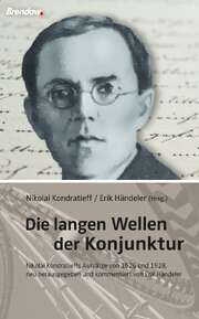 Erik Händeler - Die langen Wellen der Konjunktur Die langen Wellen der Konjunktur