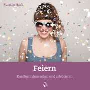 Kerstin Hack - Feiern Feiern