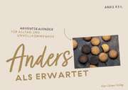 Anke Keil - Anders als erwartet - Adventskalender Anders als erwartet - Adventskalender