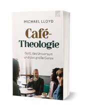 Michael Lloyd - Café-Theologie Café-Theologie