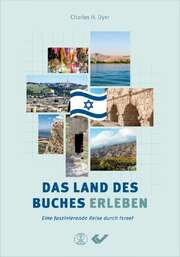 Charles H. Dyer - Oliver Roman - Das Land des Buches erleben Das Land des Buches erleben
