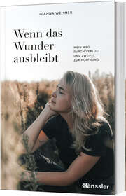 Gianna Wemmer - Wenn das Wunder ausbleibt Wenn das Wunder ausbleibt