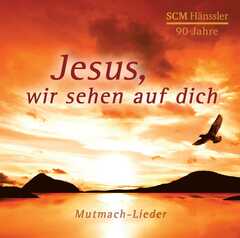 CD: Jesus wir sehen auf dich