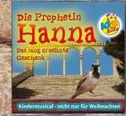 KiSi-KIDS - CD: Prophetin Hanna - Das lang ersehnte Geschenk CD: Prophetin Hanna - Das lang ersehnte Geschenk