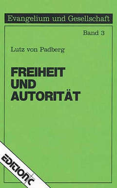 Lutz von Padberg - Freiheit und Autorität Freiheit und Autorität