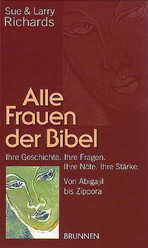 Sue Richards - Alle Frauen der Bibel - Sonderausgabe Alle Frauen der Bibel - Sonderausgabe