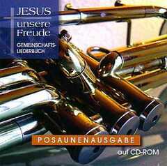 CD-ROM: Jesus unsere Freude - für Posaunenchöre