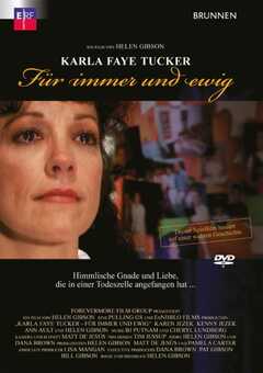 Karla Faye Tucker - Für immer und ewig