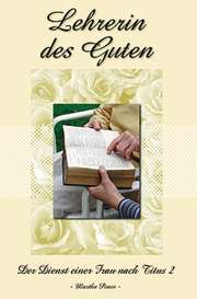 Martha Peace - Lehrerin des Guten Lehrerin des Guten