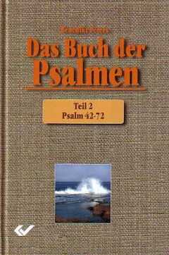 Das Buch der Psalmen Teil 2, Psalm 42-72