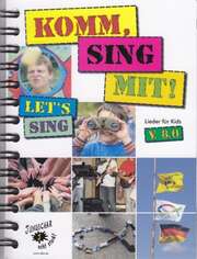 Komm, sing mit!  - Let's sing! 2007/2008 - Textausgabe