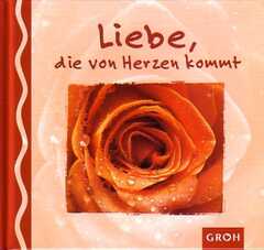 Dorothée Bleker - Liebe, die von Herzen kommt Liebe, die von Herzen kommt