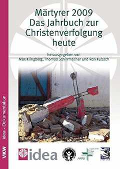 Märtyrer 2009 - Das Jahrbuch zur Christenverfolgung heute