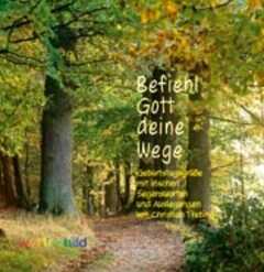 Christian Trebing - Befiehl Gott deine Wege Befiehl Gott deine Wege
