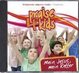 Jochen Rieger - Sunshine-Kids - Praise 4 Kids 2 - Mein Jesus, mein Retter Praise 4 Kids 2 - Mein Jesus, mein Retter