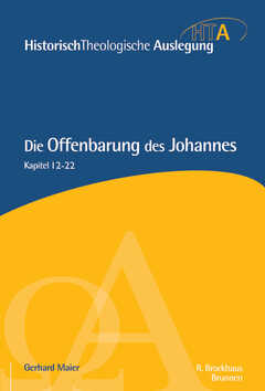 Gerhard Maier - Heinz-Werner Neudorfer - Eckhard J. Schnabel - Rainer Riesner - Die Offenbarung des Johannes Teil 2 Die Offenbarung des Johannes Teil 2