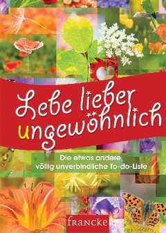 Lebe lieber ungewöhnlich