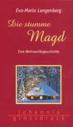 Eva-Maria Langenberg - Die stumme Magd Die stumme Magd
