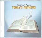 Yesterday's Hymns Today's Anthems Yesterday's Hymns Today's Anthems