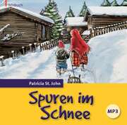 Patricia St. John - Spuren im Schnee - Hörbuch MP3 Spuren im Schnee - Hörbuch MP3
