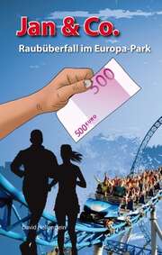 David Hollenstein - Jan & Co. - Raubüberfall im Europa-Park (3) Jan & Co. - Raubüberfall im Europa-Park (3)
