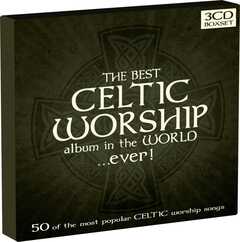 The Best Celtic Worship Album In The World ... Ever!