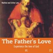 Manfred Lanz - Esther Lanz - Rembrandt - The Father's Love The Father's Love