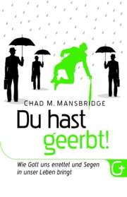 Chad M. Mansbridge - Julia Dittert - Du hast geerbt! Du hast geerbt!