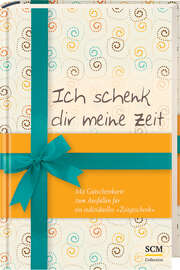 Ich schenk dir meine Zeit Ich schenk dir meine Zeit