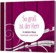 CD: So groß ist der Herr - In deinem Haus CD: So groß ist der Herr - In deinem Haus