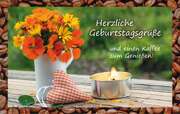 Kaffeekarte - Herzliche Geburtstagsgrüße Kaffeekarte - Herzliche Geburtstagsgrüße
