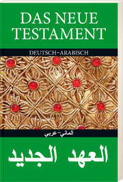 Das Neue Testament Deutsch - Arabisch Das Neue Testament Deutsch - Arabisch