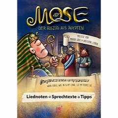 Monika Graf - Wolfgang Zerbin - Mose - Der Auszug aus Ägypten - Notenheft Mose - Der Auszug aus Ägypten - Notenheft