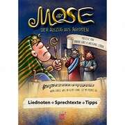 Monika Graf - Wolfgang Zerbin - Mose - Der Auszug aus Ägypten - Notenheft Mose - Der Auszug aus Ägypten - Notenheft
