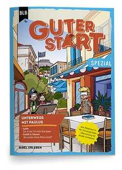 Guter Start spezial: Unterwegs mit Paulus Guter Start spezial: Unterwegs mit Paulus