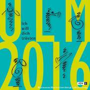 Hans-Ulrich Nonnenmann - Ich will dich trösten - Landesposaunentag 2016 Ich will dich trösten - Landesposaunentag 2016