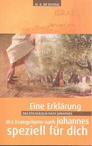 M. G. de Koning - Das Evangelium nach Johannes Das Evangelium nach Johannes