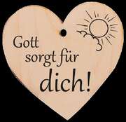 Holzherz - Gott sorgt für dich! Holzherz - Gott sorgt für dich!