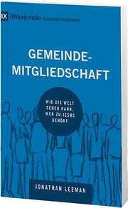 Jonathan Leeman - Gemeindemitgliedschaft Gemeindemitgliedschaft