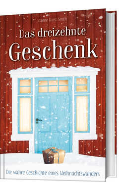 Joanne Huist Smith - Das dreizehnte Geschenk Das dreizehnte Geschenk